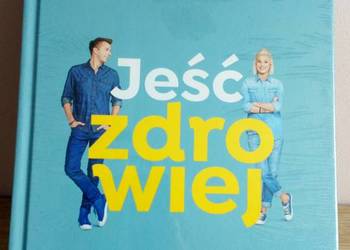 Jeść Zdrowiej – D. Ładocha, H. Stolińska – Fiedorowicz, K. O