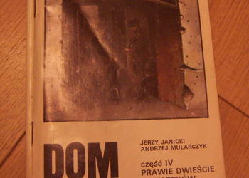 Dom - część 4 - Prawie dwieście czwartków.