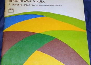 Z piosenką przez kraj - Bronisława Mikuła