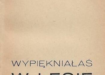 Wypiękniałaś w lesie W. Machejek
