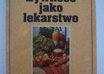 ŻYWNOŚĆ JAKO LEKARSTWO - EARL MINDELL