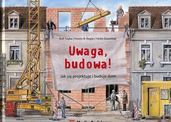 Uwaga budowa Jak się projektuje i buduje dom - Toyka , Regos