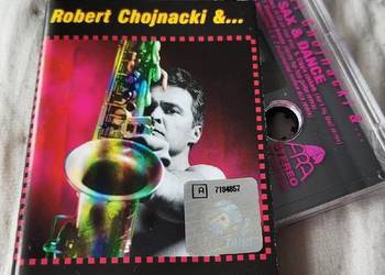 Robert Chojnacki and... Sax and Dance - kaseta w stanie bardzo dobrym