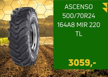 NOWE OPONY ASCENSO 500/70R24 164A8 MIR 220 TL