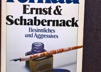 Ernst Schabernack  Besinnliches und Aggressives J.Fernau