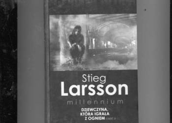 Dziewczyna która igrała z ogniem cz. 2 - Larsson Dziewczyna która igrała z ogniem cz. 2 - Larsson