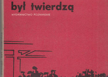 (02049) GDY POZNAŃ BYŁ TWIERDZĄ (OPOWIEŚĆ O PIERWSZYCH DNIAC