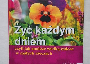 Żyć każdym dniem