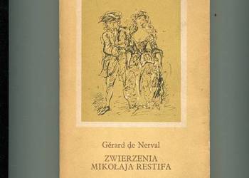 Zwierzenia Mikołaja Restifa - Gerard de Nerval