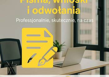 Pisma, wnioski, podania, odwołania.