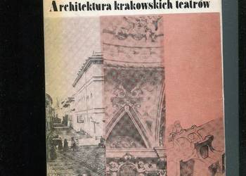 Architektura krakowskich teatrów - Kazimierz Nowacki