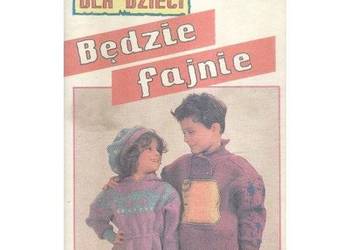 Piosenki dla dzieci – Będzie fajnie cz. 1