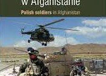 POLSCY ŻOŁNIERZE W AFGANISTANIE
