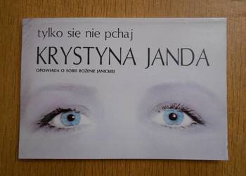 Krystyna Janda - Tylko się nie pchaj