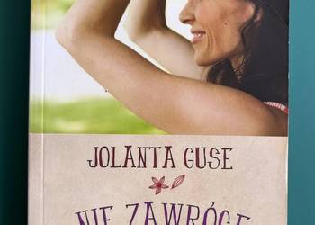 "Nie zawrócę" - Jolanta Guse