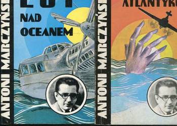 Lot nad oceanem Upiory Atlantyku - Antoni Marczyński