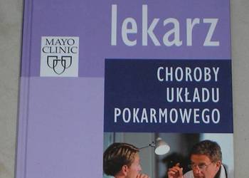 Co radzi lekarz. Choroby układu pokarmowego - John King