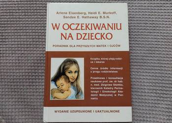 "W oczekiwaniu na dziecko. Poradnik dla przyszłych matek i o