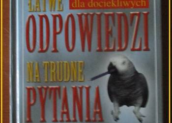 Łatwe odpowiedzi na trudne pytania / wiedza / nauka / zabawa