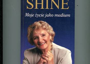 Moje życie jako medium - Betty Shine