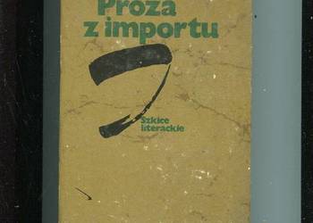 Proza z importu Szkice literackie