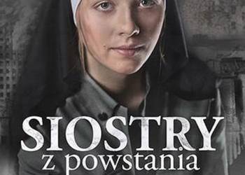 Siostry z powstania - Agata Puścikowska Siostry z powstania - Agata Puścikowska