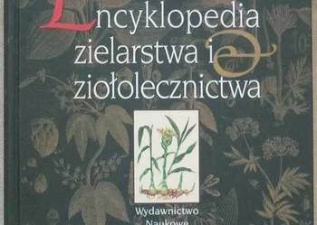 Encyklopedia zielarstwa i ziołolecznictwa - Strzelecka H. Kowalski J.