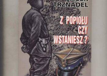 Z popiołu czy wstaniesz ? - Trznadel