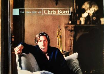 CD Nowa- Polecam Album Chris Botti The Very Best Of Chris