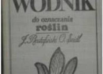 Przewodnik do oznaczania roślin - Rostafiński