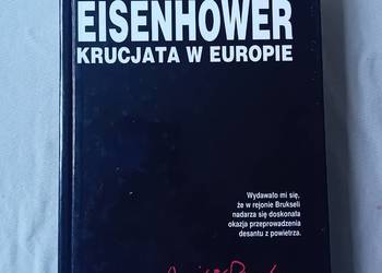 Dwight David Eisenhower. Krucjata w Europie. Bellona, 1998 r. Wydanie I.