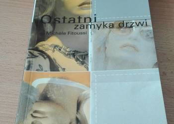Ostatni zamyka drzwi / Michèle Fitoussi