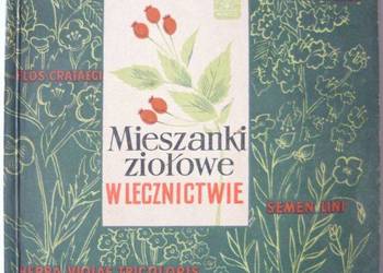 MIESZANKI ZIOŁOWE W LECZNICTWIE