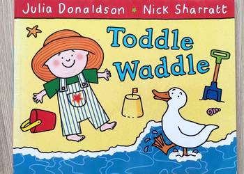 Toddle Waddle - książeczka po angielsku dla dzieci nauka angielskiego