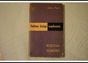 John Paul Podstawy biologii współczesnej. Biologia komórki