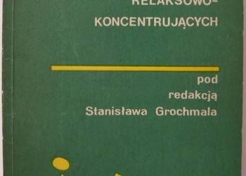 TEORIA I METODYKA ĆWICZEŃ RELAKSOWO KONCENTRUJĄCYCH TEORIA I METODYKA ĆWICZEŃ RELAKSOWO KONCENTRUJĄCYCH