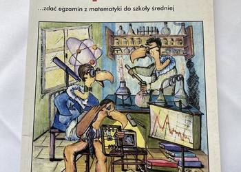 Masz problem?To Ci pomoze...zdac egzamin z matematyki