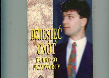 Dziesięć cnót dobrego przywódcy - Bill Newman