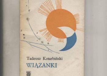 Wiązanki - Tadeusz Kotarbiński Wiązanki - Tadeusz Kotarbiński