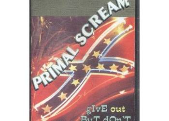 Primal Scream – Give Out But Don’t Give Up