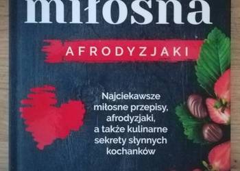 NOWA Kuchnia miłosna AfrodyzjakiIwona Czarkowska NOWA Kuchnia miłosna AfrodyzjakiIwona Czarkowska