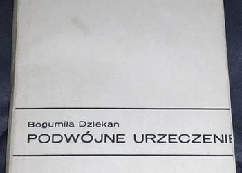 Podwójne urzeczenie - Bogumiła Dziekan