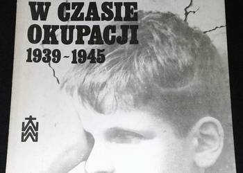 Laski w czasie okupacji 1939-1945 - Alicja Gościmska
