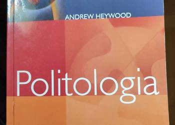Politologia - Andrew Heywood Politologia - Andrew Heywood