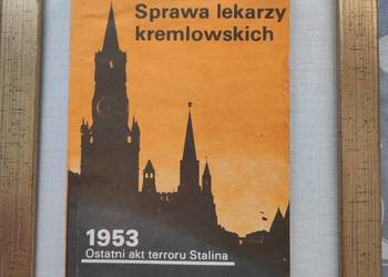 Sprawa lekarzy kremlowskich  Jakow Rapoport Ostatni akt terroru Stalina 195