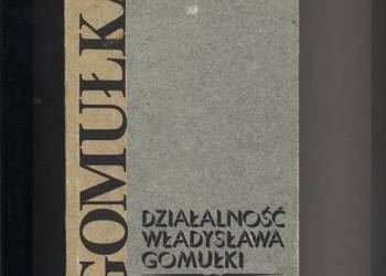 Działalność Władysława  Gomułki