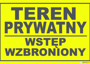 TABLICZKA TEREN PRYWATNY WSTĘP WZBRONIONY