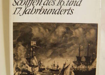 Modellbau von Schiffen des 16.und 17.Jahrhunderts, R.Hoeckel