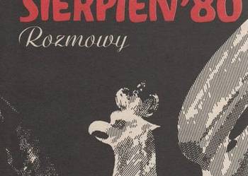 Gdańsk Sierpień 80 Rozmowy