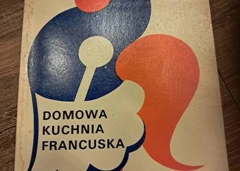 książka z 1979r "domowa kuchnia francuska" stan bdb-